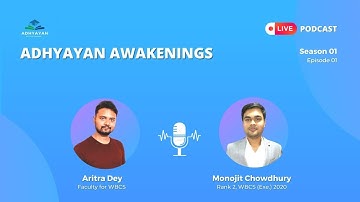 Adhyayan Awakenings with Monojit Chowdhury- S1E1