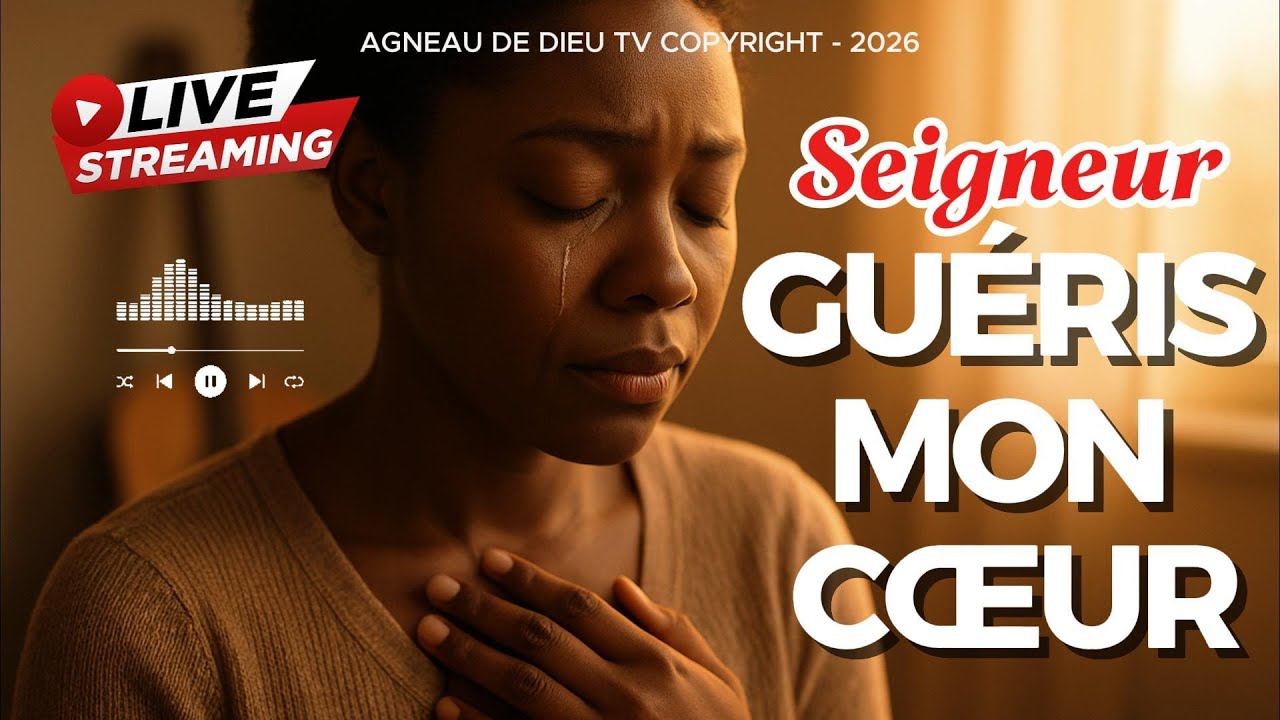 Seigneur, guéris mon cœur | Prière en direct