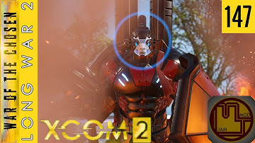 A Facility without Bridges and Platforms - Ep 147 - XCOM 2 Long War of the Chosen Mod Jam Campaign