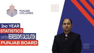 PGC Lectures-Inter Part II-Punjab Board - Statistics - Chapter 14 - Regression