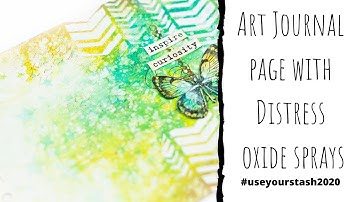 Use your stash 2020 art journal page | Art Journal page using Distress Oxide sprays