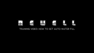 Training Video: How To Set Auto Water Fill