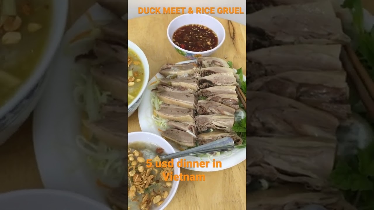 DUCK MEET AND RICE GRUEL- VIETNAMESE FOOD