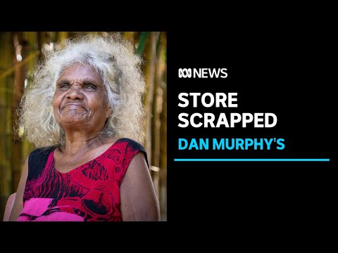 Woolworths cancels plans for Dan Murphy's mega-store near dry Indigenous communities ABC News