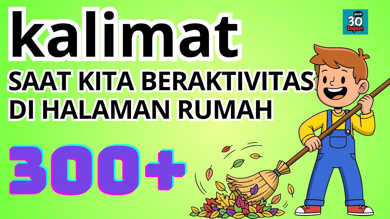 Kalimat saat kita beraktivitas di halaman rumah I eps.5