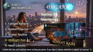Organic Lo-Fi Mix Vol. 1 | Deep Focus, Coding & Relaxing Background Music 🎧🌧️