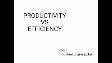 Productivity VS Efficiency