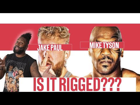 IS THE MIKE TYSON &amp; JAKE PAUL FIGHT RIGGED | Breakdown HERE!!!
