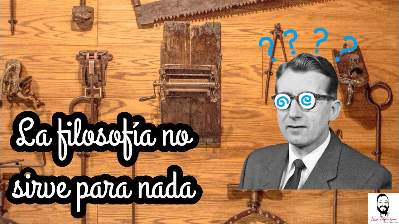 La filosofía no sirve para nada - YouTube