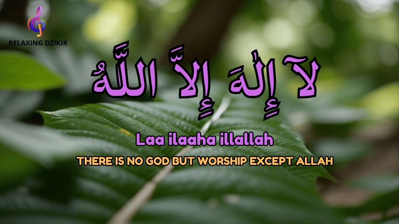 LIVE Dhikr Lailahaillallah | Mind Relaxation and Inner Peace - YouTube