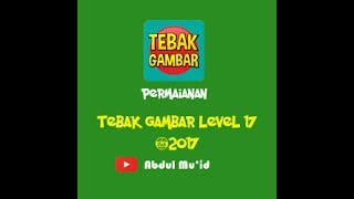 Kunci Jawaban Permainan Tebak Gambar Level 17 @2017 screenshot 4