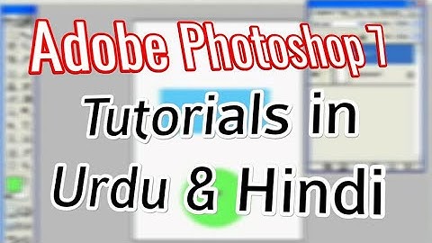Photoshop Tutorials in Urdu | Part-1 Graphics Designing course