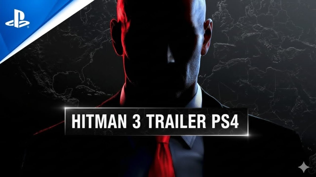 The FINAL Assassination - HITMAN 3 Cinematic Trailer (PS4)