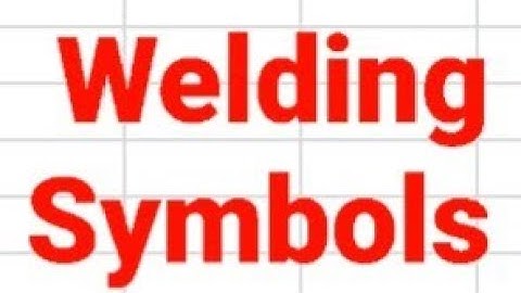 WELDING SYMBOLS EASY STEPS