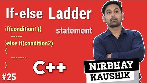 if-else Ladder Statement In C++ | Flowchart | Syntax | With Example | Explain In Hindi By Nirbhay