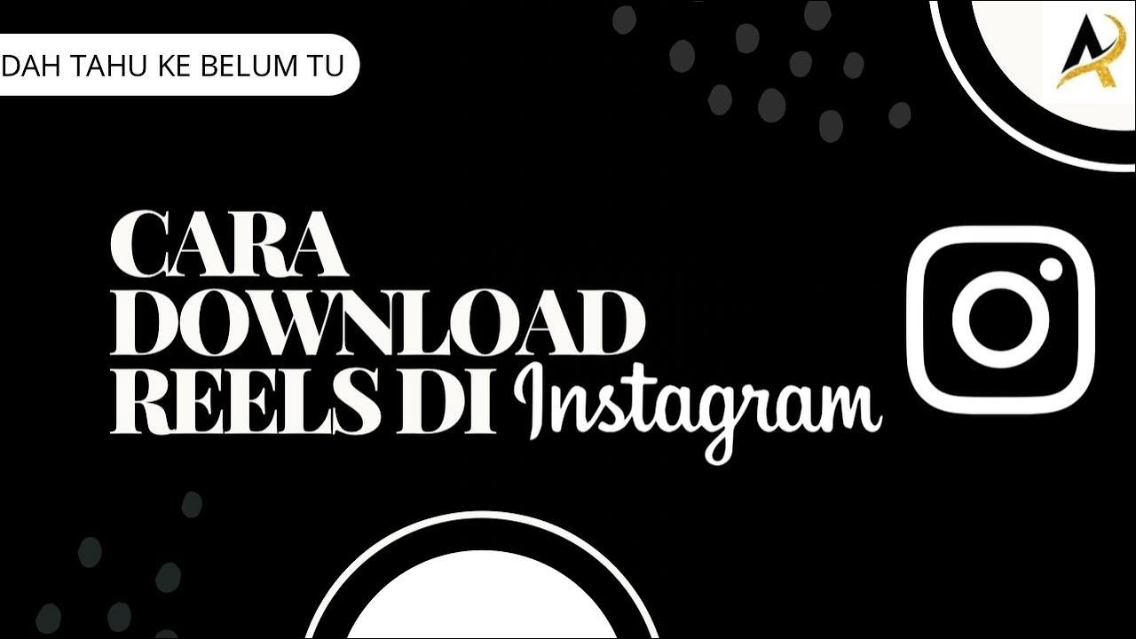 Cara Download Reel Di Instagram YouTube