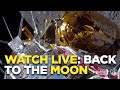 Watch live: America attempts first moon landing in 50 years