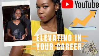 Elevate in Your Career: How to Obtain Six Figure Pay, Yearly Promotions, Leadership Roles and WIN!