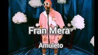 Fran Mera - Amuleto