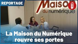 La Maison du Numérique rouvre ses portes