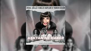 Sezen Aksu -Aşktan Ne Haber Remix ( İkbal Çöllü x Melis Kaplan x Yaren Küçük ) #afrohouse