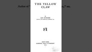 The Yellow Claw - Sax Rohmer | Full Audiobook 📚