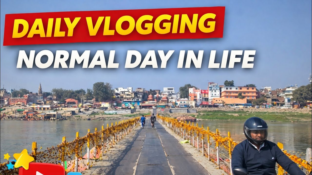 DAILY VLOGGING NORMAL DAY IN LIFE