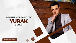 Behruz Nurboboyev - Yurak (remix)