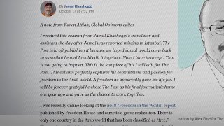 Missing journalists final column published; Trump denies giving Saudis cover