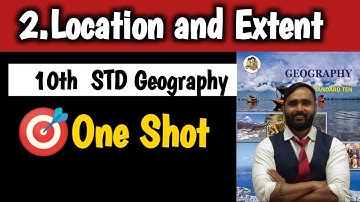10th GEOGRAPHY | 2.LOCATION AND EXTENT | Introduction | Historical Background | PRADEEP GIRI SIR