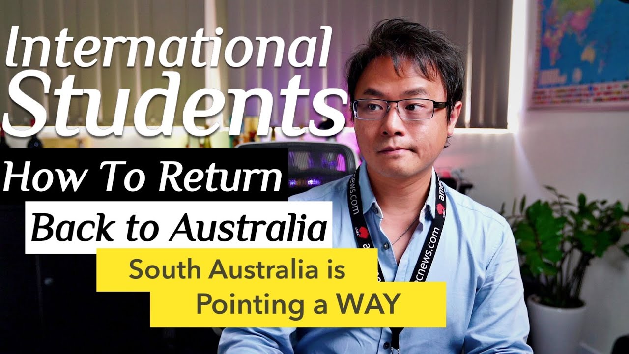 South Australia Q&A How International Students can return to Adelaide