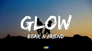 GLOW-Bear bear & Friends(lyrics) | π.ππ°πΈ π΄π³πΈπ