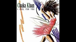 Chaka Khan - I Feel For You (extended remix)