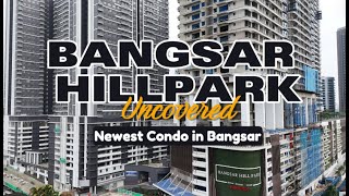 LOWEST $ Per SQFT And Newest Condo in Bangsar and it's SHOCKINGLY GOOD! Bangsar Hill Park