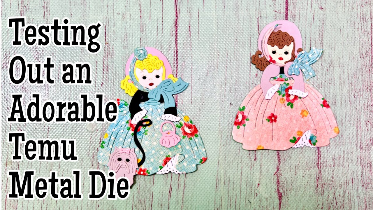 Testing a Temu Vintage Doll Cutting Die Use code【ord33792】for an extra 30% off (for new app users)