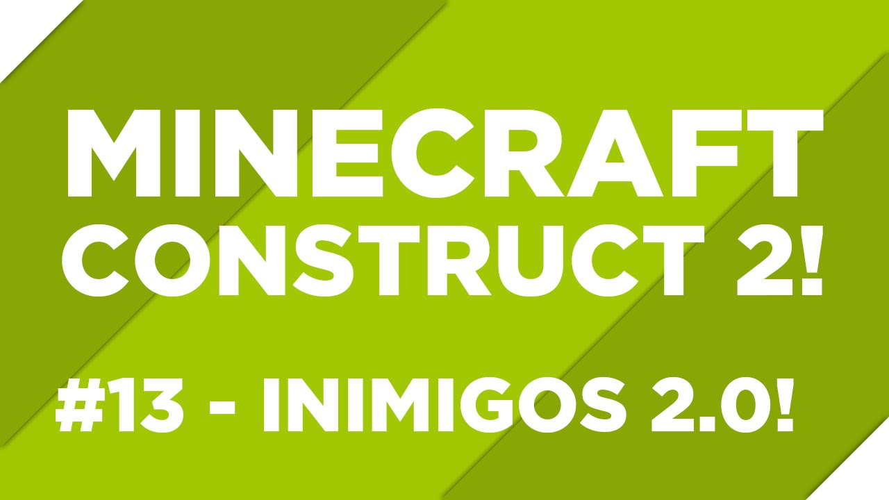 Criando um Jogo Estilo Minecraft no Construct 2 - Inimigos 2.0 - #13 ...