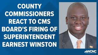 Mecklenburg County Commissioners react to CMS Board's firing of Superintendent Earnest Winston