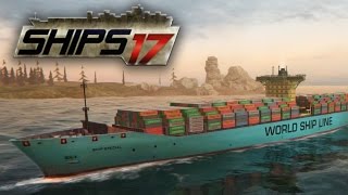 Ships 2017 - Cargo Ship Loading & Piloting | First Look screenshot 1