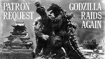 Godzilla Raids Again and the home front