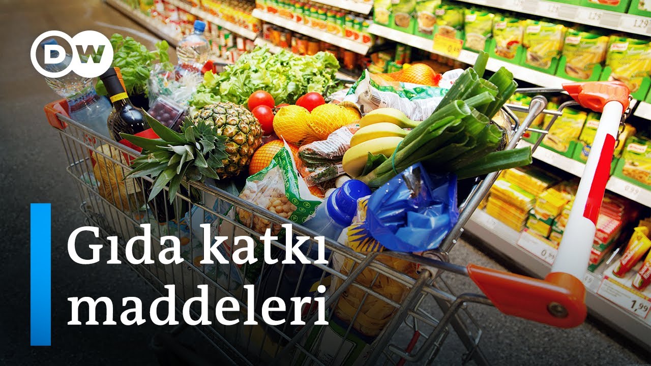 Gıda güvenliği (7): Gıda katkı maddelerinin ardındaki gerçekler - DW Türkçe