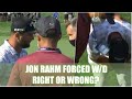 Right or Wrong to Force Jon Rahm WD from Memorial