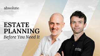 Estate Planning Before You Need It: Wills, Power of Attorney & Family Wealth in Australia