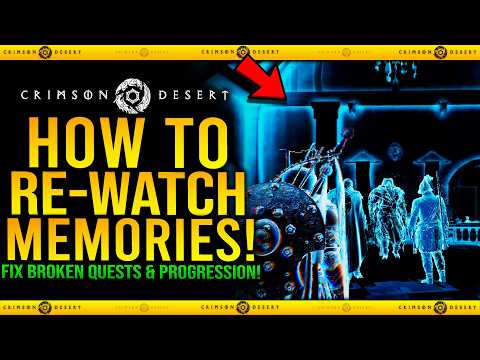 Crimson Desert - How To Re-Watch Memory Fragments / Fix Bugged Quests (Memory Fragment Hidden Menu)