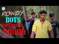 Rowdy boys cover song promo simhadri  chinnarajeshbalaji dirctor chinna c v