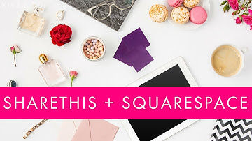 How To Add ShareThis Buttons To Squarespace 📲