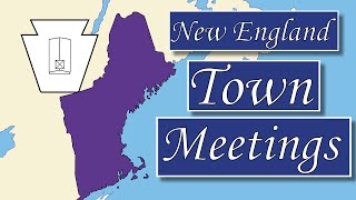 The New England Town Meeting In The Early United States