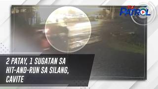 2 patay, 1 sugatan sa hit-and-run sa Silang, Cavite | TV Patrol