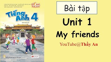 Unit 1. My friends [Sách Bài Tập] | Tiếng Anh 4 Global Success 2023 - 2024