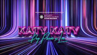 Katy Katy (DUYPHAM x LEA Remix) [Hyper Records]