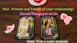 Past Present Future of Your Connection | Hindi Love Tarot | Channeled Messages from your person 💌